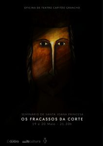 Peça de teatro - «Fracassos da Corte» @ Auditório do Seminário de Santa Joana Princesa | Aveiro | Aveiro | Portugal