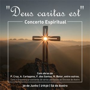 Concerto espiritual - «Deus caritas est» @ Sé de Aveiro