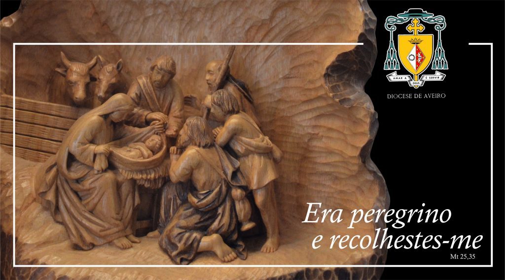 Era peregrino e recolhestes-me – Mensagem de Natal