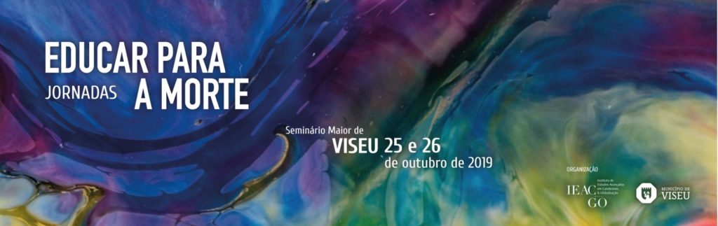 Jornadas ‘Educar para a Morte’ | Viseu, 25 e 26 de outubro