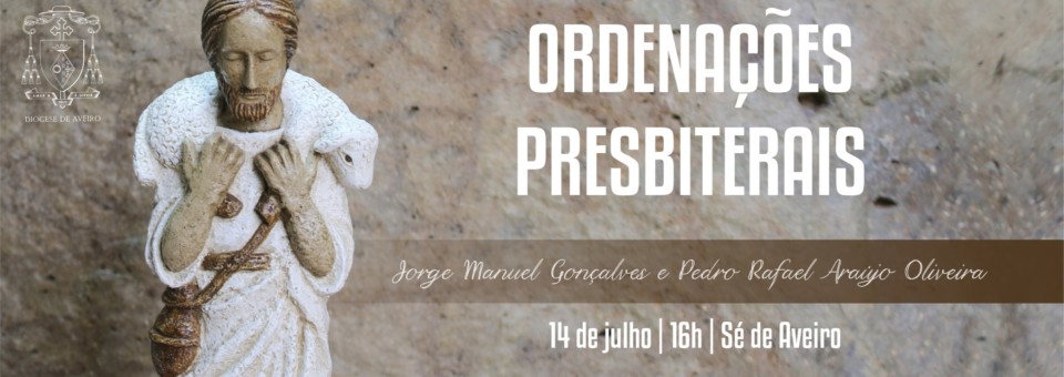 Ordenações presbiterais na Diocese de Aveiro