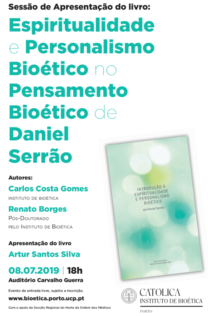 Apresentação de livro de bioética | Universidade Católica [Porto] 8-7-2019 | 18h.