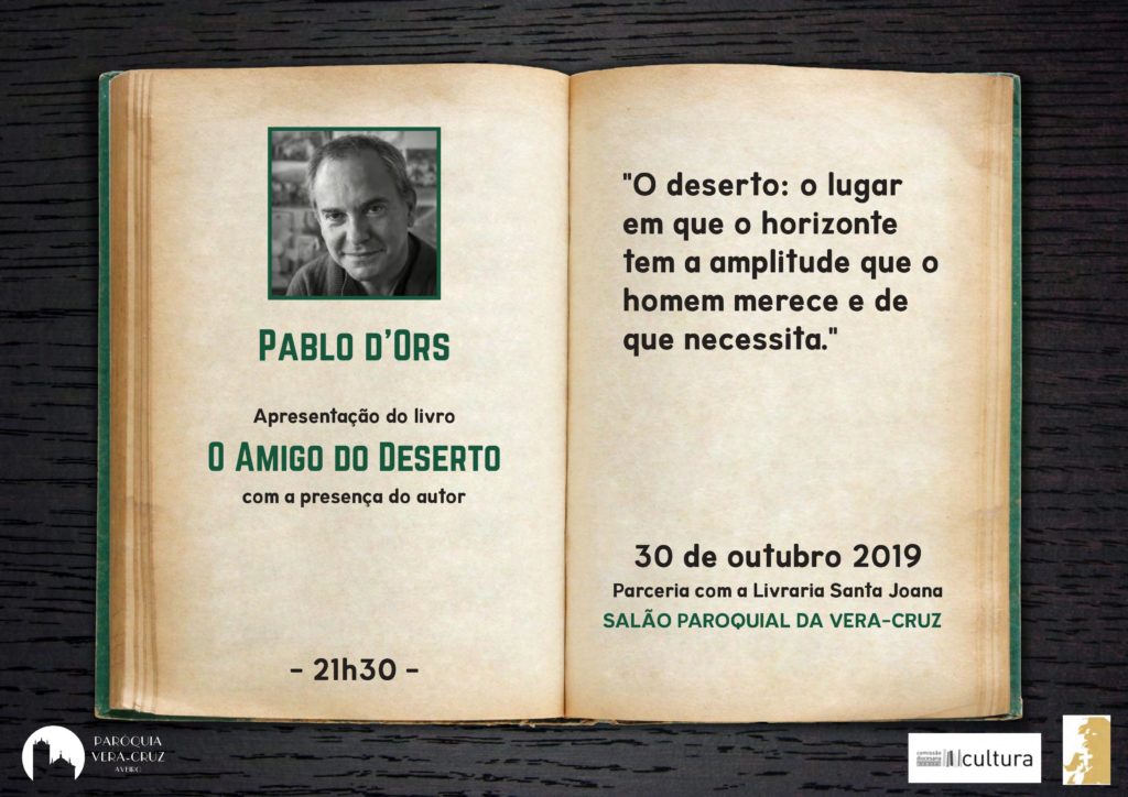 Notícias | Paróquia da Vera-Cruz, Aveiro, acolhe o teólogo Pablo D’Ors e o lançamento do seu mais recente livro 