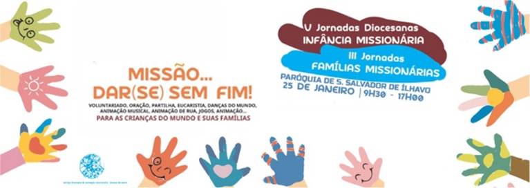 Acontece | V JORNADAS DIOCESANAS DA INFÂNCIA MISSIONÁRIA E III JORNADAS DIOCESANAS DAS FAMÍLIAS MISSIONÁRIAS