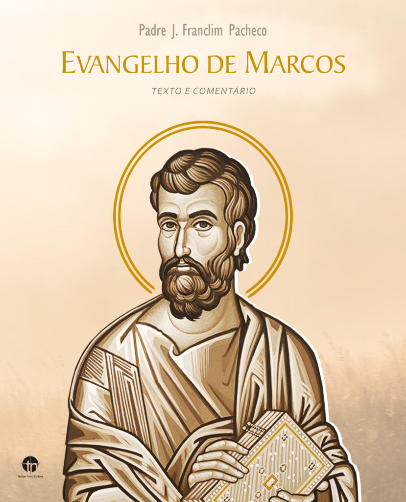 Livros e Leituras | Pe. Franclim Pacheco publica livro sobre evangelho de S. Marcos