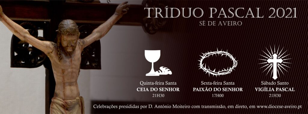 Acontece | Celebrações do Tríduo Pascal com transmissão online