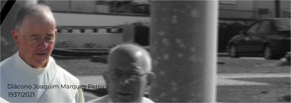 In memoriam | Faleceu o Diácono Joaquim Marques Pereira