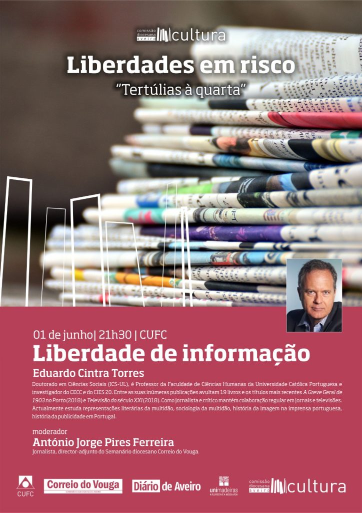 Acontece | Tertúlia ‘Liberdade de informação’, com Eduardo Cintra Torres | 1 de junho | 21.30h. – CUFC