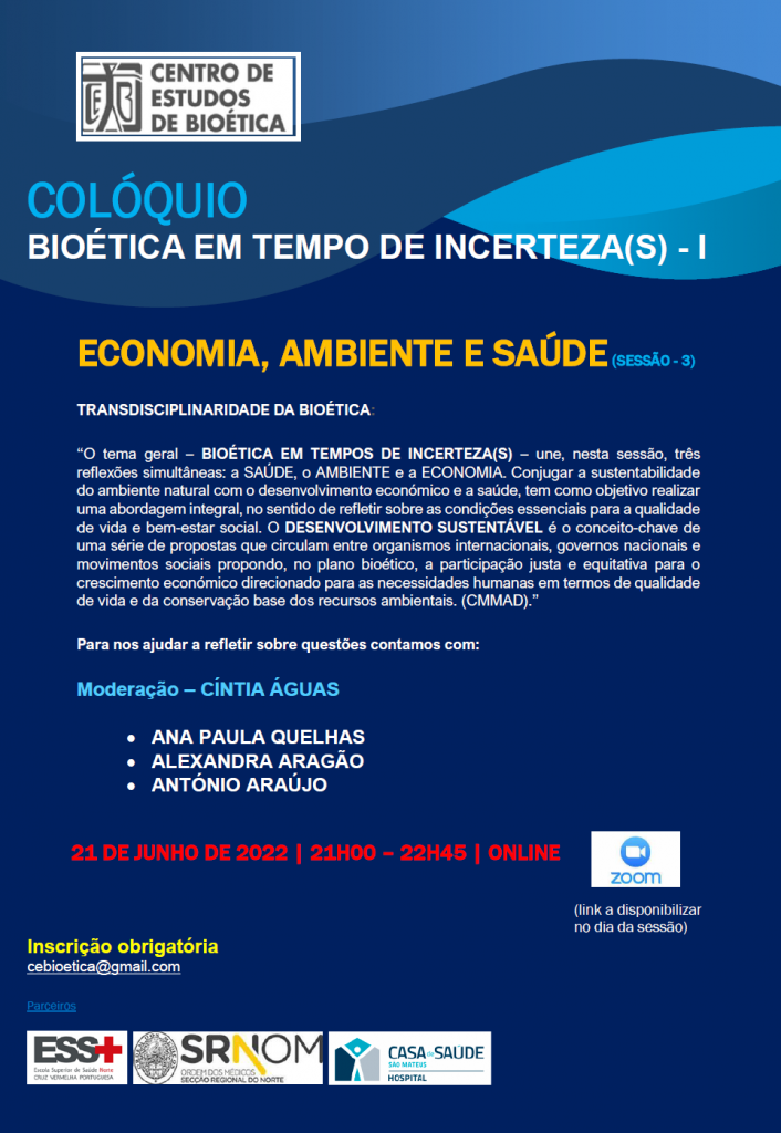 Acontece | Colóquio ‘Bioética em tempo de Incerteza(s)’ – ECONOMIA, AMBIENTE E SAÚDE,  (21 de junho 2020, às 21h00 – online Zoom