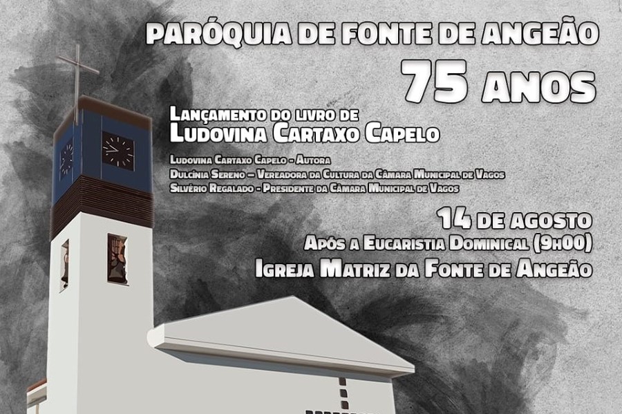 Acontece | Obra “Paróquia da Fonte de Angeão – 75 anos” conta a história daquele território