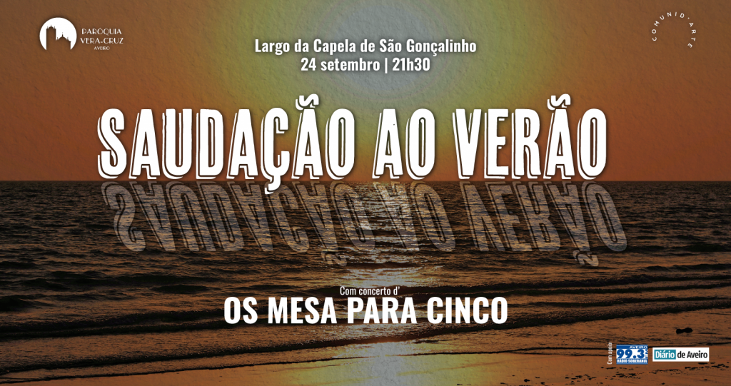 Acontece | Saudação ao Verão – Largo de S. Gonçalinho | Aveiro