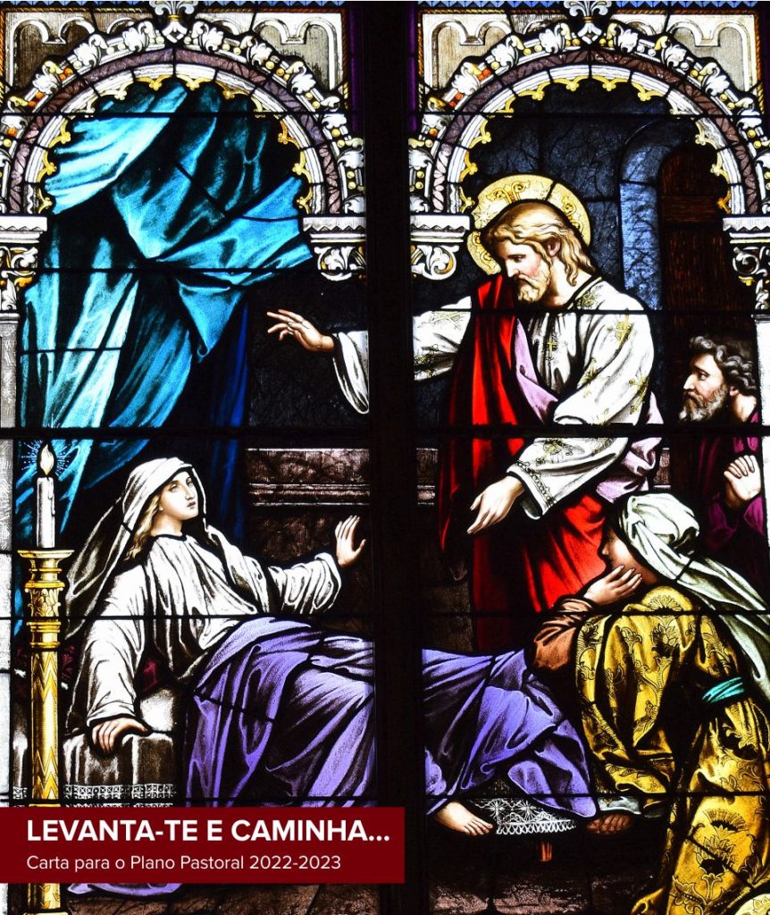 Documentos | Carta para o ano pastoral [D. António Moiteiro] – LEVANTA-TE E CAMINHA…
