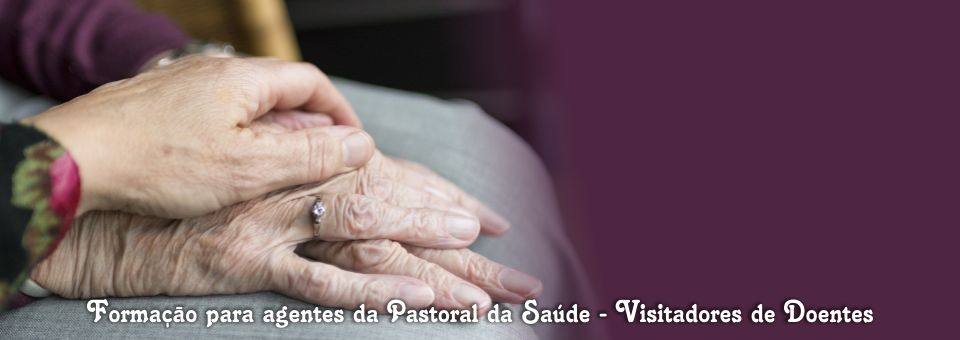 Acontece | Formação para agentes da Pastoral da Saúde – Visitadores de Doentes