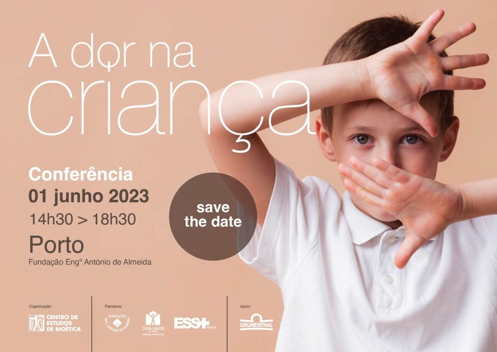 Acontece | Colóquio sobre: “A dor na criança” – Centro de Estudos de Bioética