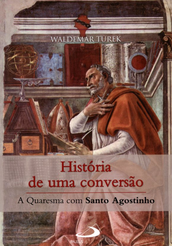 Livros e leituras | 4|2 | Livro: História de uma conversão