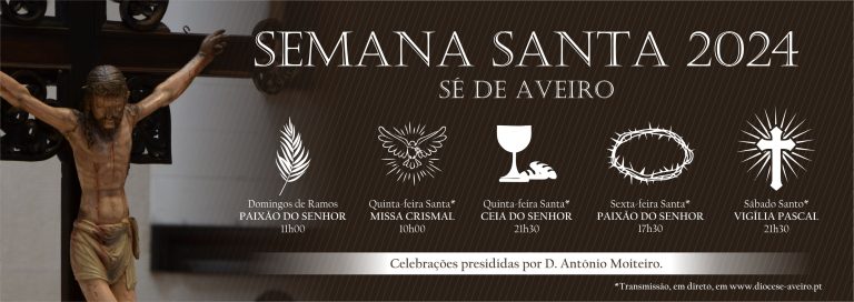 Acontece | SEMANA SANTA NA SÉ DE AVEIRO