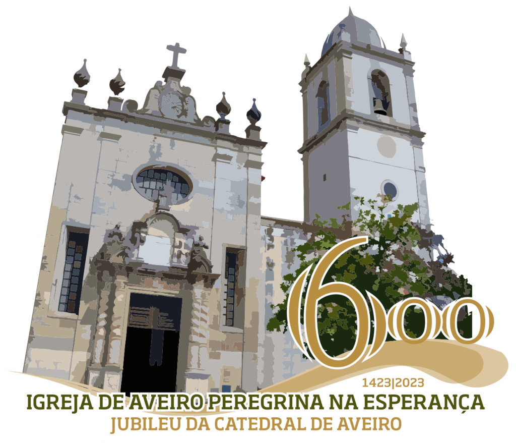 Documentos | Carta Pastoral de D. António Moiteiro para o ano jubilar – JUBILEU DA CATEDRAL DE AVEIRO