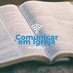 Acontece | CEFAM promove workshop “Comunicar em Igreja”