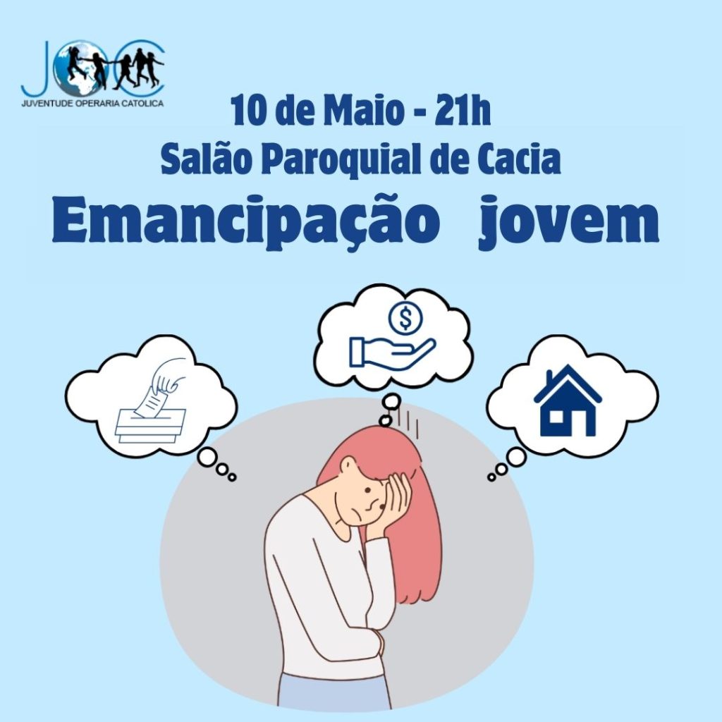 Acontece | Atividade subordinada ao tema: “Emancipação jovem”, no âmbito da campanha nacional da JOC