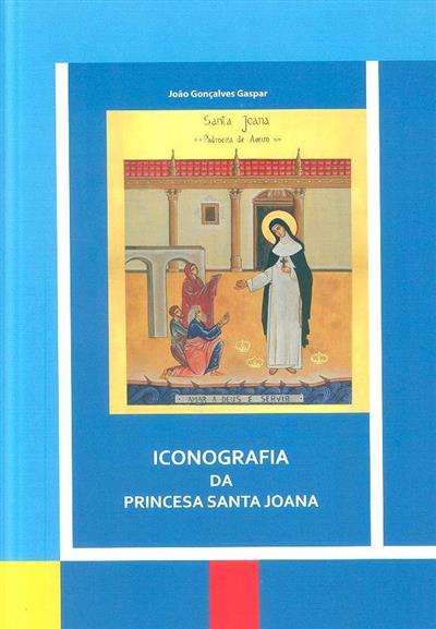 Livros e leituras | 6|10 | Livro: ‘Iconografia da Princesa Santa Joana’