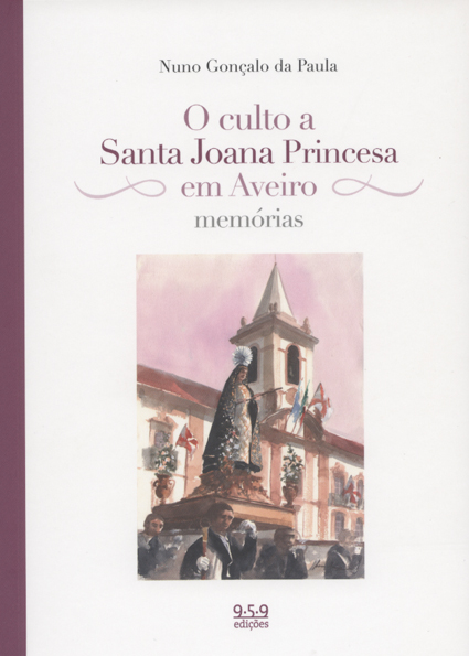 Livros e leituras | 6|1 | Livro: ‘O culto a Santa Joana Princesa. Memórias’