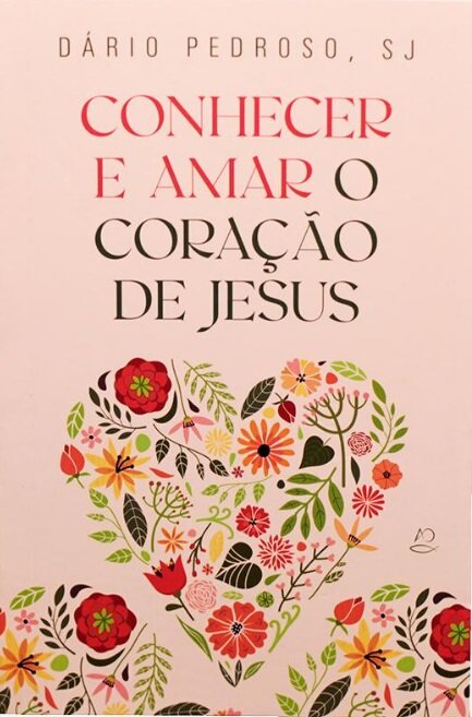 Livros e leituras | 8|2 | Livro: ‘Conhecer e amar o coração de Jesus’