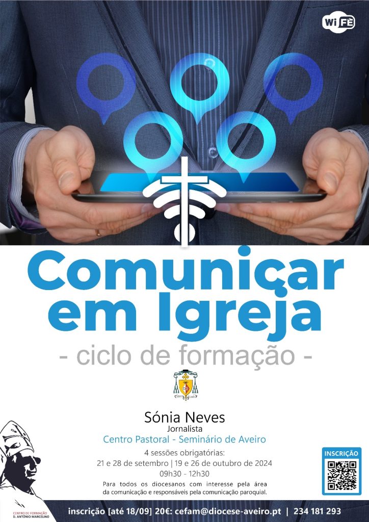 Acontece | Ciclo de formação ‘Comunicar em Igreja’ – 21 e 28 de setembro, 19 e 26 de outubro, das 09h30 às 12h30, no Seminário de Aveiro