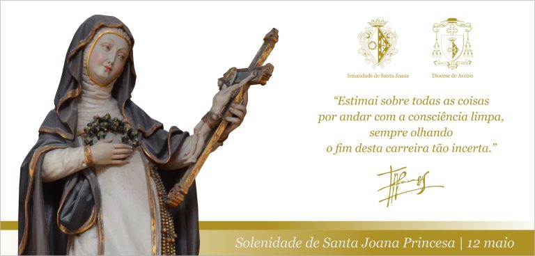 Acontece | Solenidade de Santa Joana Princesa – 12 de maio