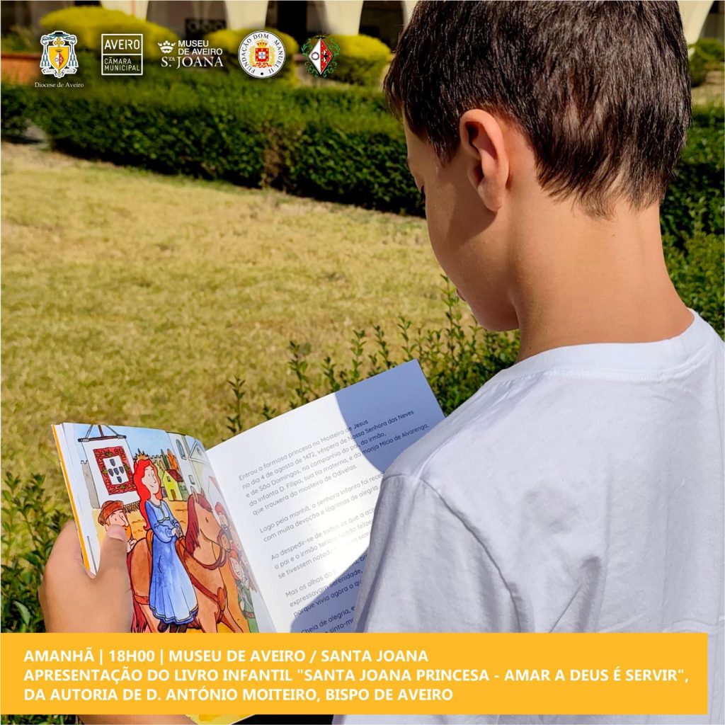 Acontece | [Museu de Aveiro, 1 de agosto | 18.00h] Apresentação do livro ‘Santa Joana Princesa: Amar a Deus é servir’