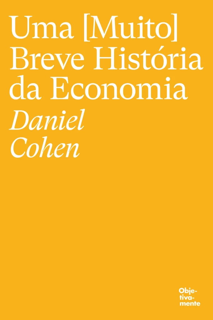 Sabes, leitor… | 30 | Marca de água do livro de Daniel Cohen, ‘Uma [Muito] Breve História da Economia’