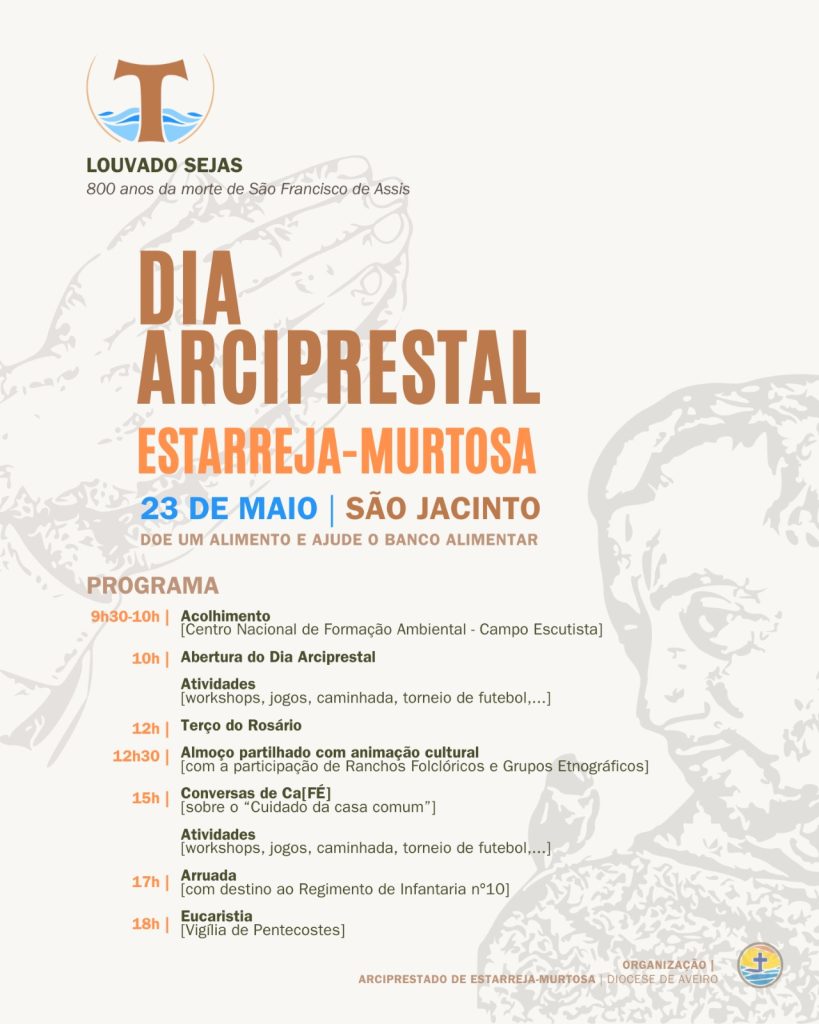 Acontece | [23 de maio de 2026 – São Jacinto] Dia arciprestal de Estarreja/Murtosa: ‘Louvado sejas: 800 anos da morte de S. Francisco de Assis’