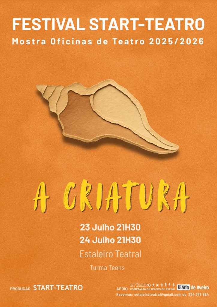 Acontece | A CRIATURA || Quinta-feira, 23 julho, 21h30 | Sexta-feira, 24 julho, 21h30 || Turma Teens || Estaleiro Teatral